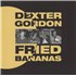 Dexter Gordon Fried Bananas - 180gm Vinyl LP USA DD9LPFR881665