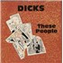 Dicks These People - VG LP USA E89LPTH866356