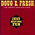 Doug E. Fresh & The Get Fresh Crew Just Having Fun 12