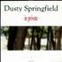 Dusty Springfield In Private 12