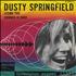 Dusty Springfield Losing You 7