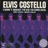 Elvis Costello I Don't Want To Go To Chelsea 7