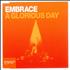 Embrace A Glorious Day 2-CD single set UK EMB2SAG325378