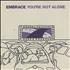 Embrace You're Not Alone CD single UK EMBC5YO388311