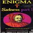 Enigma Sadness Part 1 3