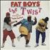 Fat Boys The Twist (Yo, Twist) - Inj 7