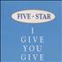 Five Star I Give You Give CD single UK FIVC5IG55016