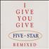 Five Star I Give You Give CD single UK FIVC5IG85885