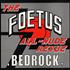 Foetus (+incarnations of) Bedrock 12