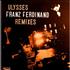 Franz Ferdinand Ulysses Remixes 12