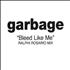 Garbage Bleed Like Me - Ralphi Rosario Mix CD-R acetate US GBGCRBL359357