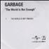 Garbage The World Is Not Enough CD-R acetate UK GBGCRTH146574