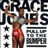 Grace Jones Pull Up To The Bumper - Poster P/S 7