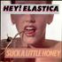 Hey! Elastica Suck A Little Honey 12