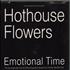 Hothouse Flowers Emotional Time CD single UK HOTC5EM30428