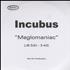 Incubus Meglomaniac CD-R acetate UK IUUCRME297224