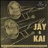 J.J. Johnson & Kai Winding Jay And Kai vinyl LP UK JJQLPJA581740