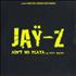 Jay-Z Aint No Playa/Cant Knock The Hustle Remixes 12