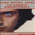 Jean-Michel Jarre Les Chants Magnetiques cassette album French JMJCLLE274868