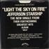 Jefferson Starship Light The Sky On Fire + Promo Sleeve 7