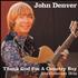 John Denver Thank God I'm A Country Boy - His Greatest Hits CD album UK DNVCDTH495249