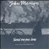 John Martyn Send Me One Line - P/S 7