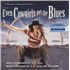 K.D. Lang Even Cowgirls Get The Blues - Cowgirl Blue Vinyl - Sealed vinyl LP UK KDLLPEV868302