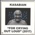 Kasabian For Crying Out Loud - 10