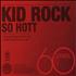 Kid Rock So Hott CD single US KDRC5SO464660