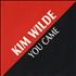 Kim Wilde You Came 7