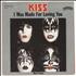 Kiss I Was Made For Loving You 7
