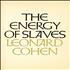 Leonard Cohen The Energy Of Slaves book UK COHBKTH389372
