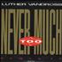 Luther Vandross Never Too Much CD single UK LUTC5NE55944