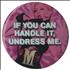 Madonna Hard Candy - If You Can Handle It, Undress Me badge UK MADBGHA435694