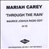 Mariah Carey Through The Rain - Maurice Joshua Radio Edit CD-R acetate UK CRYCRTH227808