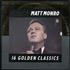 Matt Monro Unforgettable: 16 Golden Classics vinyl LP UK MTNLPUN382755
