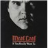 Meat Loaf If You Really Want To - A Label + Picture Sleeve 7