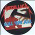 Metallica Kill 'Em All - Barcode picture disc LP UK METPDKI166635