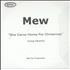 Mew She Came Home For Christmas CD-R acetate UK MWECRSH418587