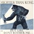 Mightier Than Kong Hey Girl Don't Bother Me 7