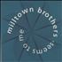 Milltown Brothers Seems To Me 7