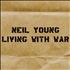 Neil Young Living With War CD album Japanese YOUCDLI359457