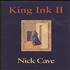 Nick Cave King Ink II book UK NCVBKKI340569