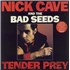 Nick Cave Tender Prey + Limited 12