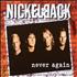 Nickelback Never Again CD single UK NLCC5NE227733