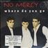 No Mercy Where Do You Go CD single US NMYC5WH75601