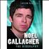 Noel Gallagher Noel Gallagher - The Biography book UK NGLBKNO584006