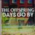 Offspring Days Go By CD-R acetate Japanese OFFCRDA566360