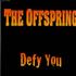 Offspring Defy You CD single Japanese OFFC5DE224455