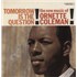 Ornette Coleman Tomorrow Is The Question! LP USA ORCLPTO541011